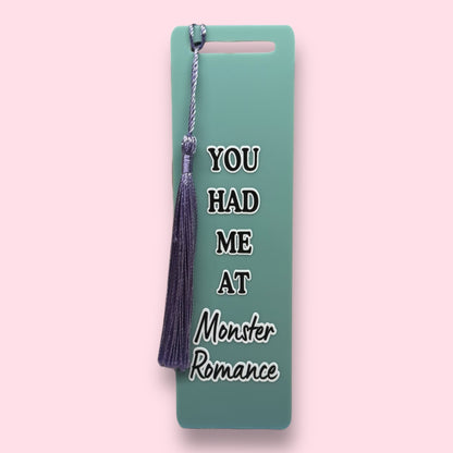 You had me at Monster Romance Acrylic Bookmark