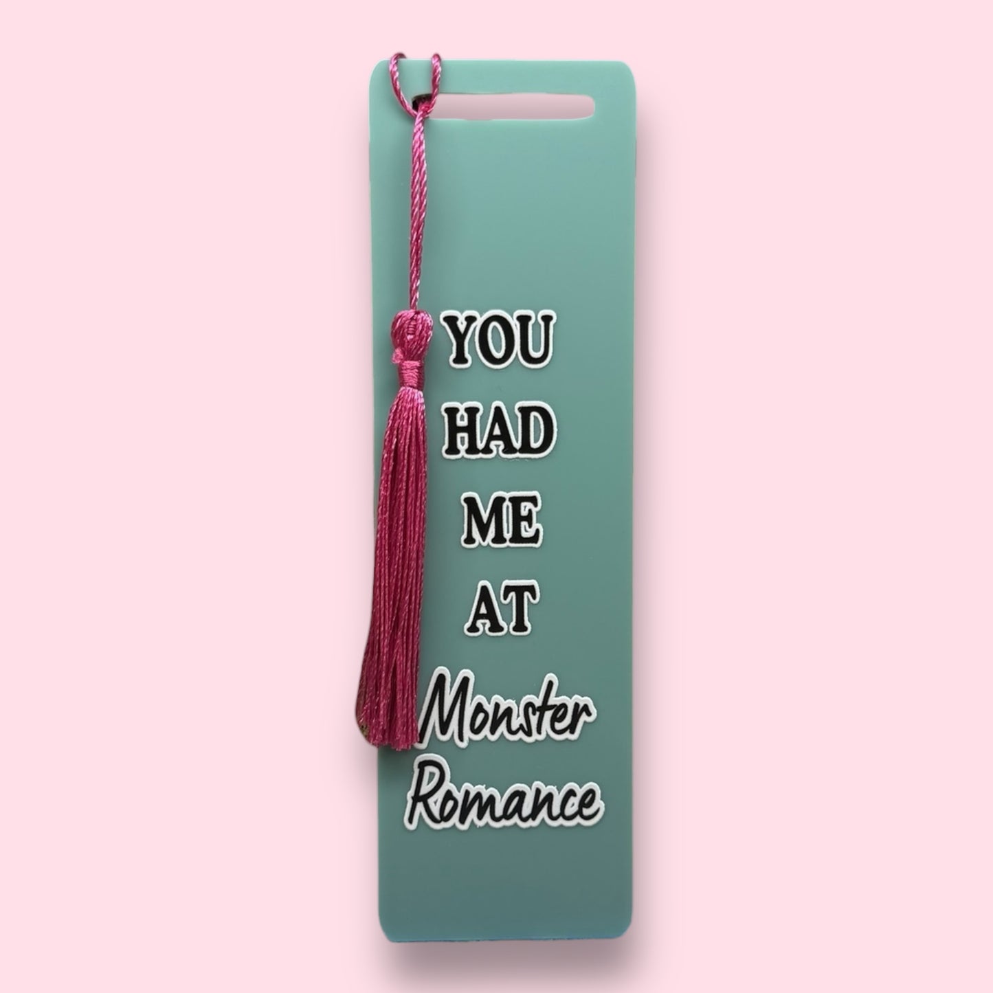 You had me at Monster Romance Acrylic Bookmark